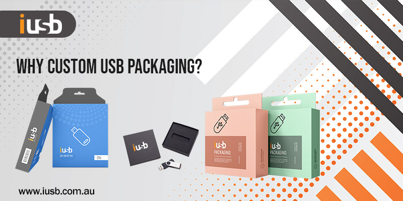 Why Custom USB Packaging