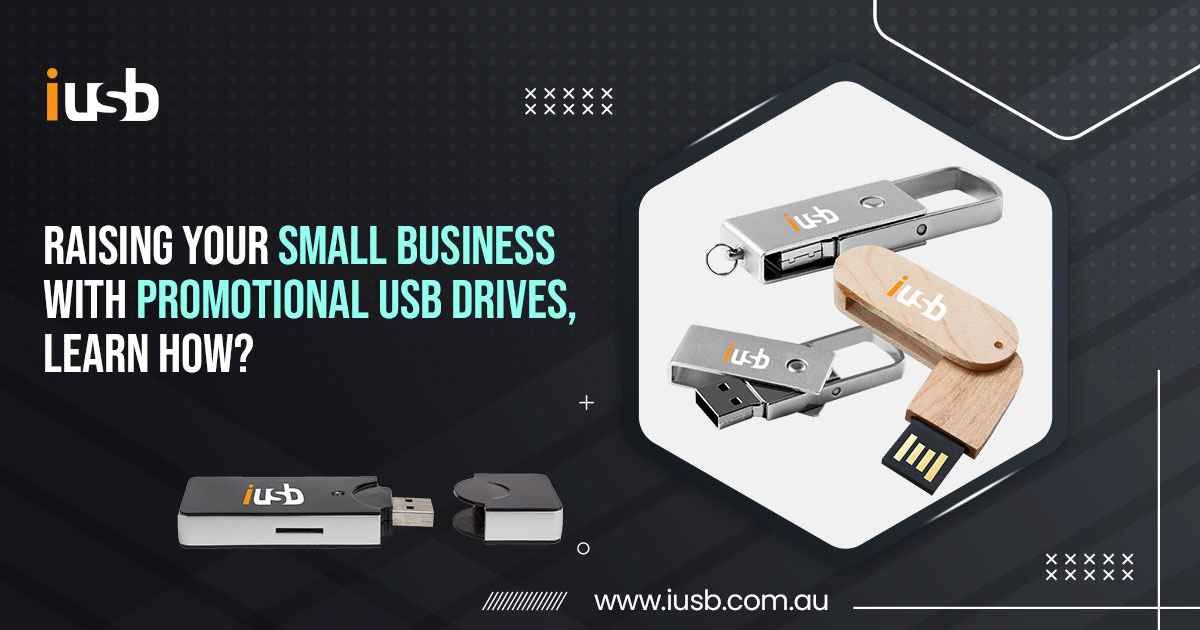 Raising your Small Business with Promotional USB Drives