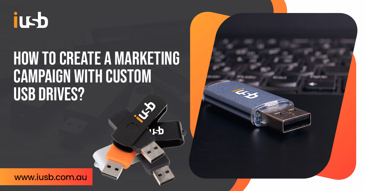 Marketing Campaign with Custom USB Drives
