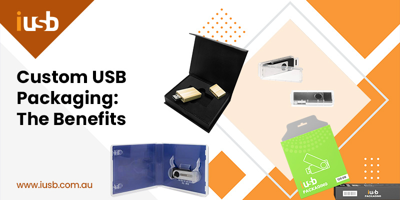 Benefits of Custom USB Packaging