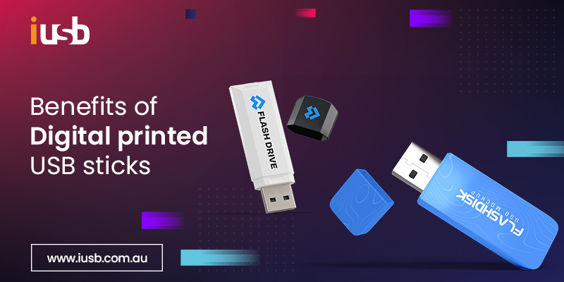 Benefits of Digital printed USB sticks