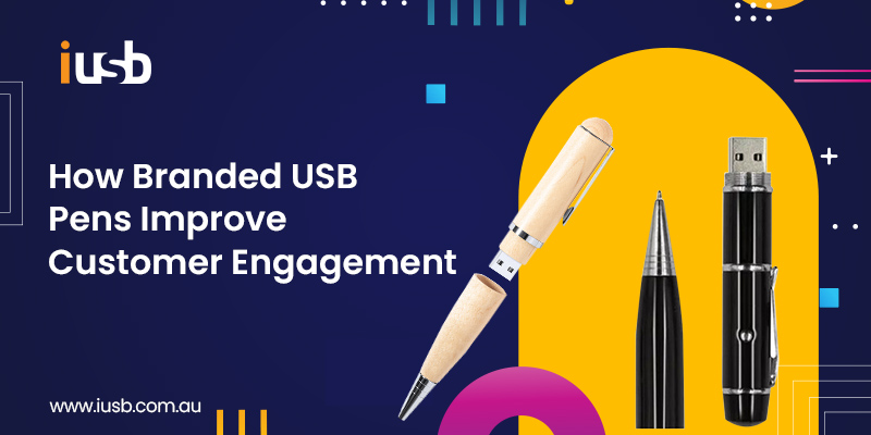 Branded USB Pens Improve Customer Engagement