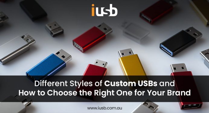 Different Styles of Custom USBs and How to Choose the Right One for Your Brand